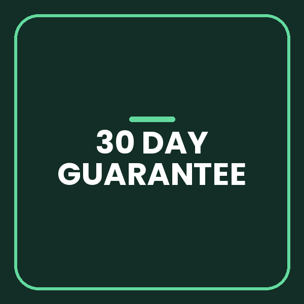 30 Day Guarantee